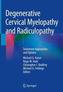 Degenerative Cervical Myelopathy and Radiculopathy
