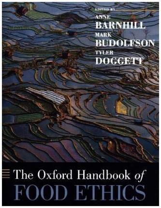 The Oxford Handbook of Food Ethics