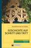 Geschichte auf Schritt und Tritt
