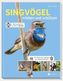 Singvögel erleben und schützen