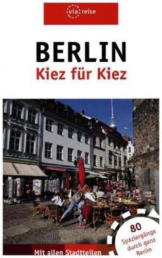 Berlin- Kiez für Kiez
