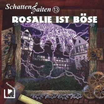 Schattensaiten - Rosalie ist böse, 1 Audio-CD