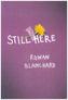 Still Here
