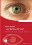Keine Angst vor Grünem Star, m. 1 Audio-CD