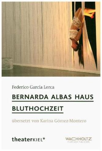 Bernada Albas Haus / Bluthochzeit