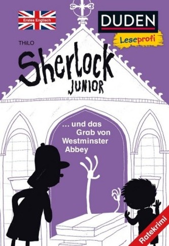 Duden Leseprofi - Sherlock Junior und das Grab von Westminster Abbey, Erstes Englisch