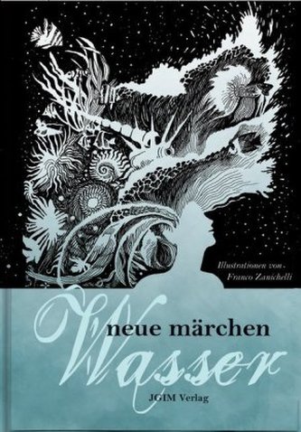 Neue Märchen - Wasser Neue Märchen - Wasser