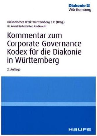 Kommentar zum Corporate Governance Kodex für die Diakonie in Württemberg