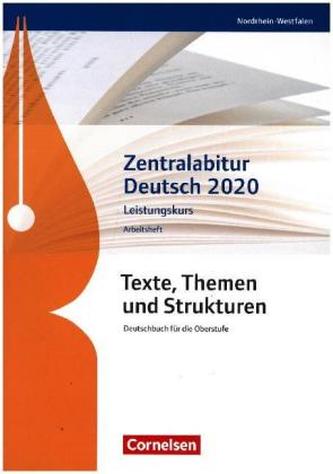 Zentralabitur Deutsch Nordrhein-Westfalen 2020 - Leistungskurs