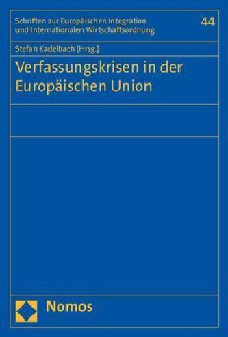 Verfassungskrisen in der Europäischen Union Verfassungskrisen in der Europäischen Union