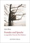 Fremdes und Sprache in ausgewählter Prosa der (Post-)Moderne