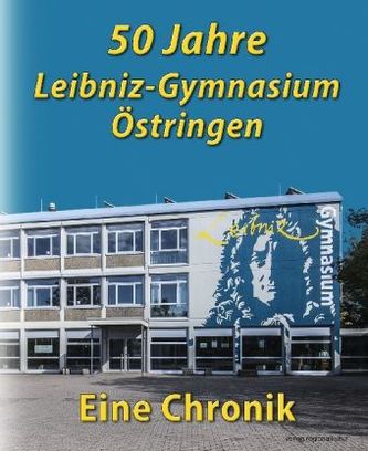 50 Jahre Leibniz-Gymnasium Östringen