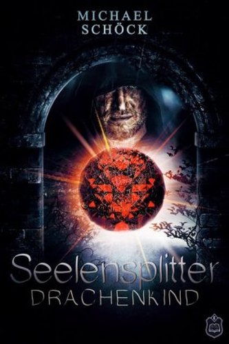 Seelensplitter - Drachenkind Seelensplitter - Drachenkind