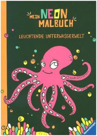 Mein Neon-Malbuch: Leuchtende Unterwasserwelt