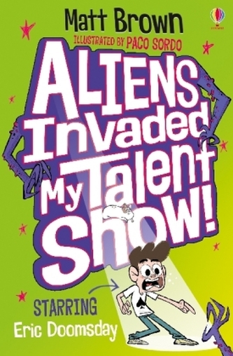 Aliens Invaded My Talent Show