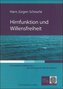 Hirnfunktion und Willensfreiheit