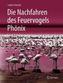 Die Nachfahren des Feuervogels Phönix