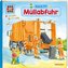 Was ist was Kindergarten: Müllabfuhr