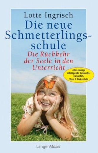 Die neue Schmetterlingsschule Die neue Schmetterlingsschule