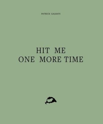 Hit Me One More Time Hit Me One More Time