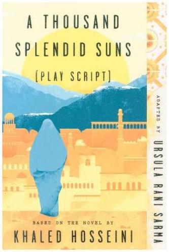 A Thousand Splendid Suns (Play Script)