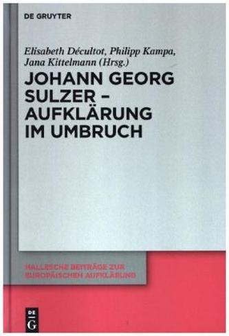 Johann Georg Sulzer - Aufklärung im Umbruch