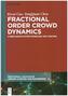 Fractional Order Crowd Dynamics