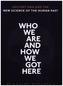 Who We Are and How We Got Here