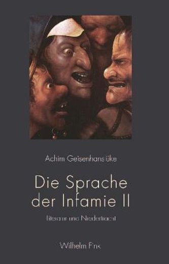 Die Sprache der Infamie. Bd.2