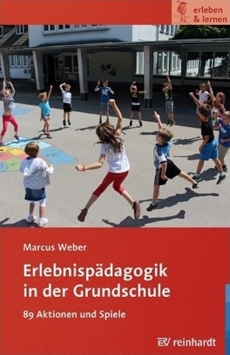 Erlebnispädagogik in der Grundschule
