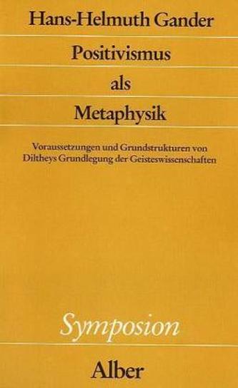 Positivismus als Metaphysik