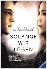 Solange wir lügen