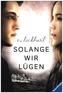 Solange wir lügen