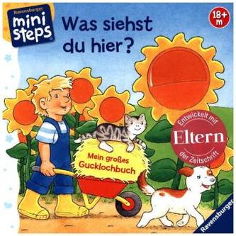 Was siehst du hier? Mein großes Gucklochbuch