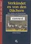 Verkündet es von den Dächern