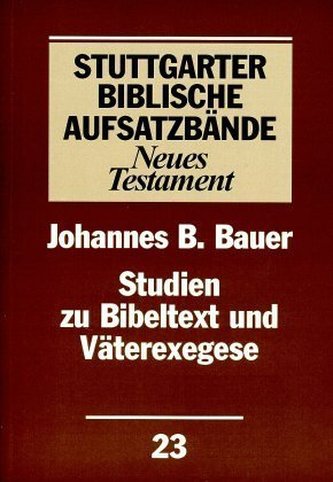 Studien zu Bibeltext und Väterexegese