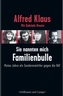 Sie nannten mich Familienbulle