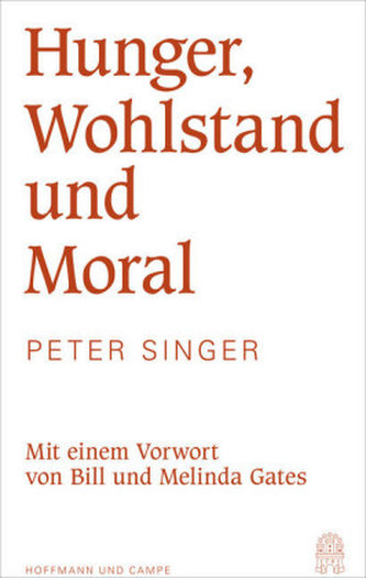 Hunger, Wohlstand und Moral Hunger, Wohlstand und Moral