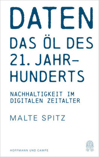 Daten - das Öl des 21. Jahrhunderts?