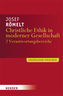 Christliche Ethik in moderner Gesellschaft. Bd.2