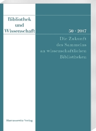 Bibliothek und Wissenschaft 2017