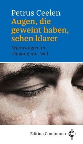 Augen, die geweint haben, sehen klarer Augen, die geweint haben, sehen klarer