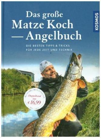 Das große Matze Koch Angelbuch
