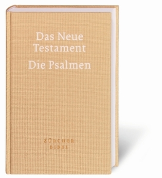 Zürcher Bibel - Neues Testament und Psalmen, gelb Zürcher Bibel - Neues Testament und Psalmen, gelb