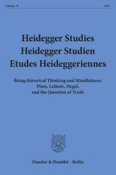 Being-historical Thinking and Mindfulness: Plato, Leibniz, Hegel, and the Question of Truth
