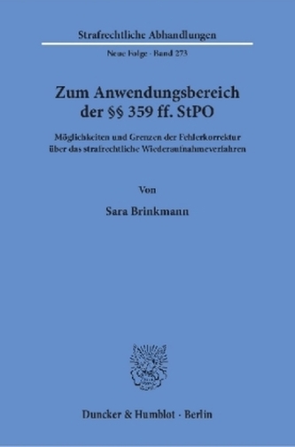 Zum Anwendungsbereich der Paragraphen 359 ff. StPO Zum Anwendungsbereich der Paragraphen 359 ff. StPO
