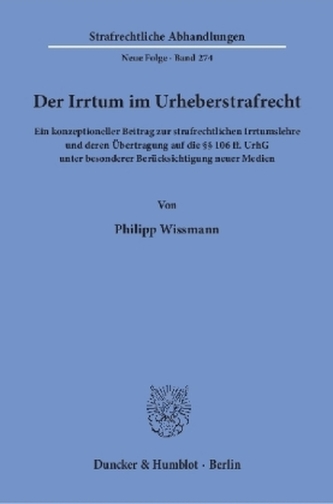 Der Irrtum im Urheberstrafrecht Der Irrtum im Urheberstrafrecht