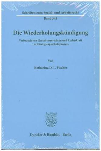 Die Wiederholungskündigung. Die Wiederholungskündigung.