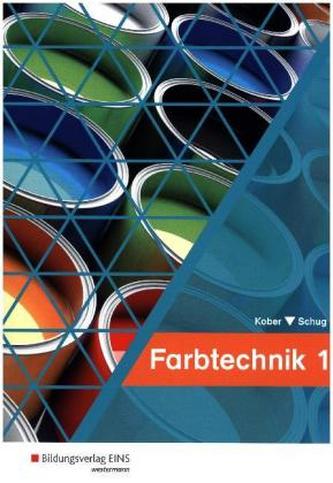 Farbtechnik - Schülerband. Bd.1