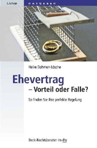 Ehevertrag - Vorteil oder Falle?